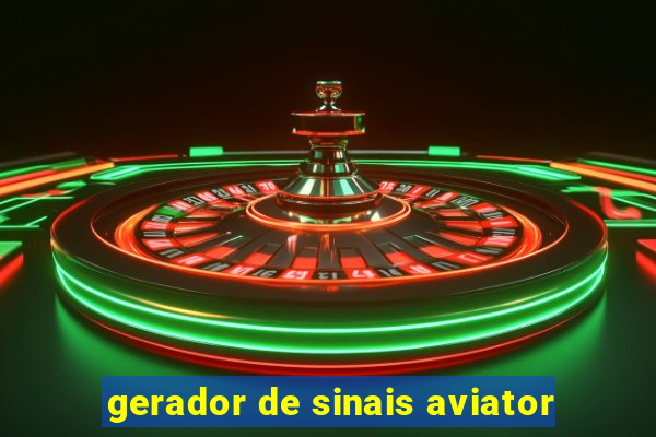 gerador de sinais aviator